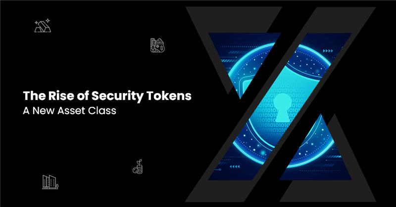 The Rise of Security Tokens: A New Asset Class